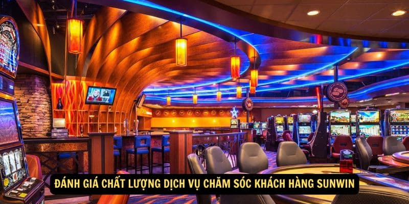 Giới thiệu Sunwin chăm sóc và hỗ trợ người dùng tận tâm